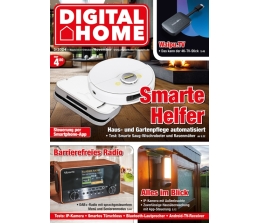 Smart Home Die neue „Digital Home“ ist da: Smarte Kameras - Clevere Helfer - 4K-TV-Stick für Waipu.tv - News, Bild 1